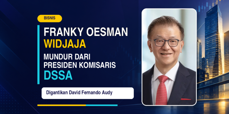 Franky Oesman Widjaja mundur sebagai Presiden Komisaris DSSA
